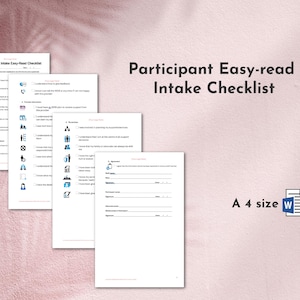 Puede incluir: Varios documentos blancos tamaño A4 con el título "Participant Easy-read Intake Checklist" en texto negro. Los documentos contienen listas de verificación y secciones de firma. Un icono "W" es visible.