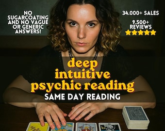 Deep Intuitive Psychic Reading, Detailed In Depth Tarot Reading, Powerful Psychic Insights, Raw Honest Reading, Same Day Reading
