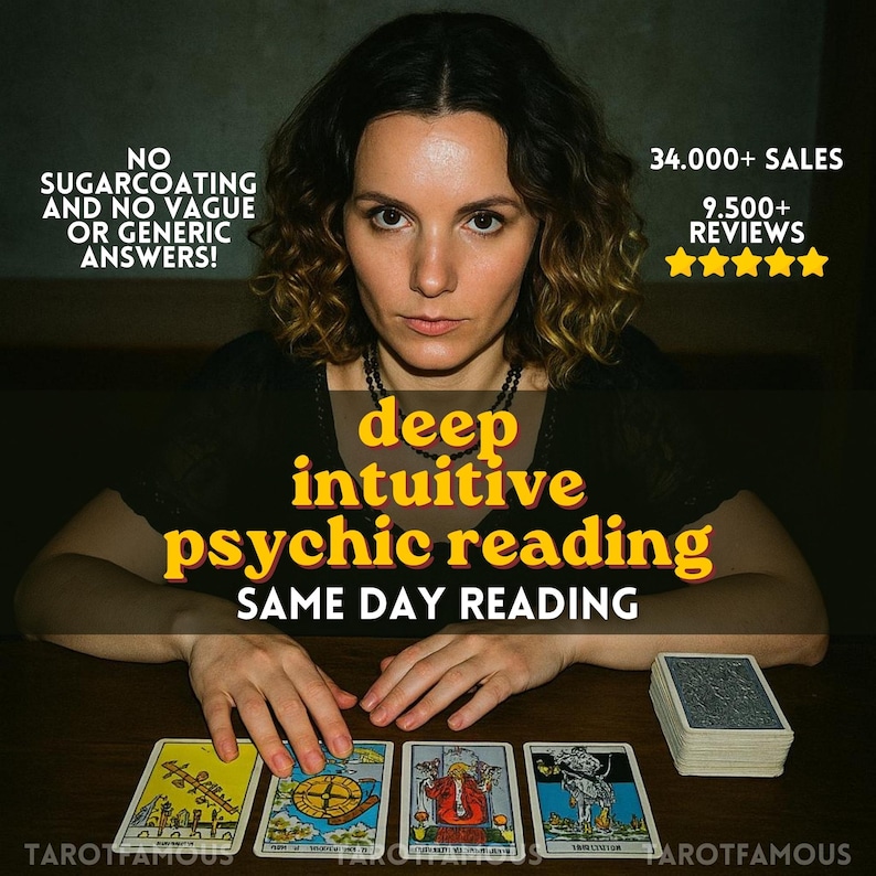 May include: An image featuring a woman with the text "deep intuitive psychic reading" and "same day reading." The image also includes tarot cards and the text "No sugarcoating and no vague or generic answers!" and "34,000+ sales, 9,500+ reviews."