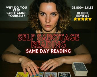 Self Sabotage Reading, Why Do I Self Sabotage Tarot, Psychic Self Sabotage Insights, Toxic Patterns Reading, Same Day Reading