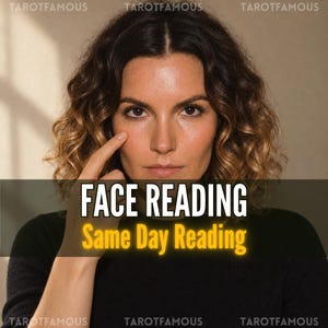 May include: A person with shoulder-length wavy brown hair wearing a black top. The image features the text FACE READING in white and Same Day Reading in yellow. The watermark TAROTFAMOUS appears multiple times across the image.