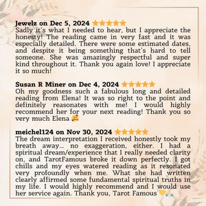 May include: Image of customer reviews for a tarot reading service. The reviews are from December 5, December 4, and November 30, 2024. Each review includes a star rating and a detailed description of the customer's experience.