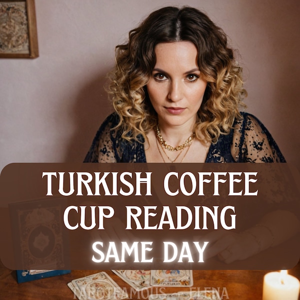 Turks koffiekopje lezen, lezen op dezelfde dag, waarzegster, koffiekopje lezen, telepathisch lezen, kopje lezen, helderziend lezen