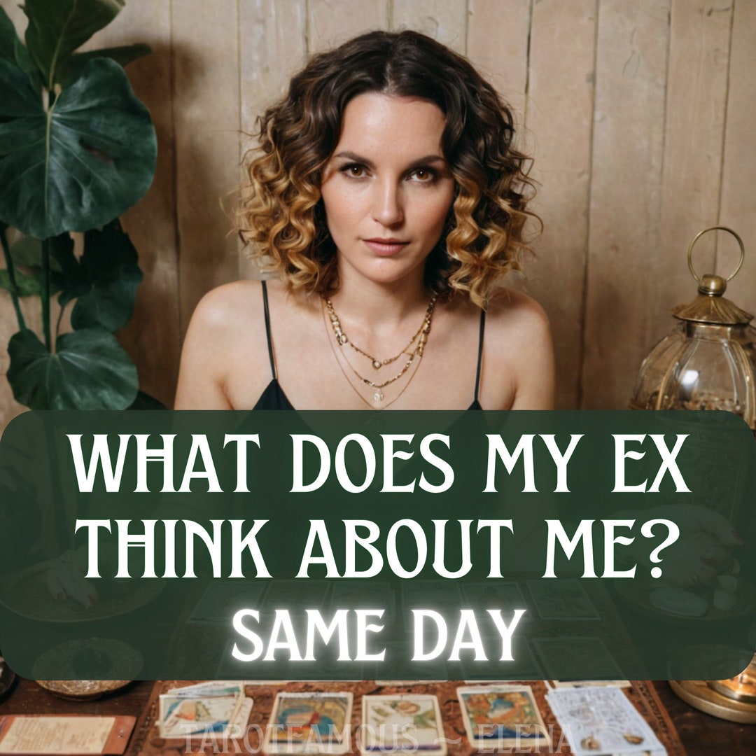 What Does My Ex Think About Me, is My Ex Thinking Me, Does My Ex Think Me, Psychic Love Reading