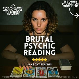 brutal psychic reading, psychic intuitive insight, medium tarot insights, psychic reading, no sugar coating, blunt reading, same day reading