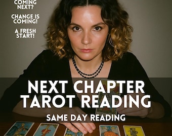 Next Chapter Tarot Reading | Psychic Future Guidance for Life Changes, New Beginnings & Personal Growth Insight | Same Day Reading