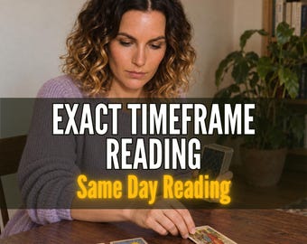 Exact Timeframe Tarot Reading, When Will It Happen Psychic Timing, Time Frame Prediction For Love & Career, Same Day Reading