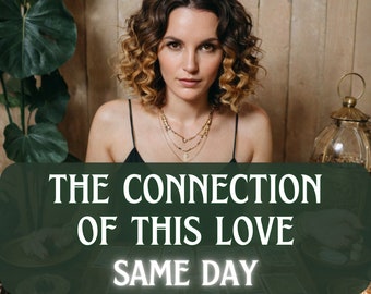 the connection of this love, love connections, love reading, psychic love reading, love tarot reading, clairvoyant reading, soulmate reading