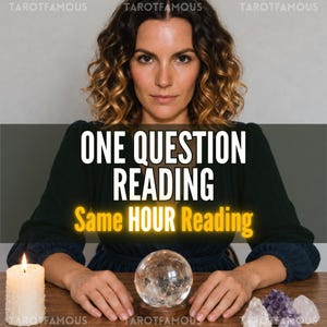 May include: A clear crystal sphere on a wooden base sits on a table next to a white pillar candle and a cluster of purple and clear crystals. The text reads ONE QUESTION READING and Same HOUR Reading with TAROTFAMOUS in the corners.