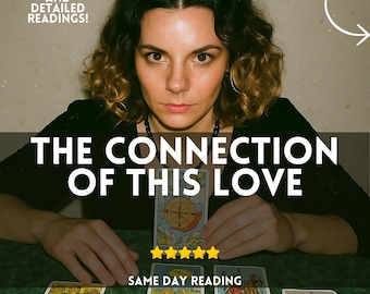 the connection of this love, psychic love reading, love tarot reading, medium love advices, future love insights, love guidances