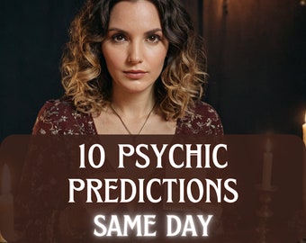 10 ten future psychic predictions, future psychic predictions, same day reading, clairvoyant reading, future reading, prediction reading
