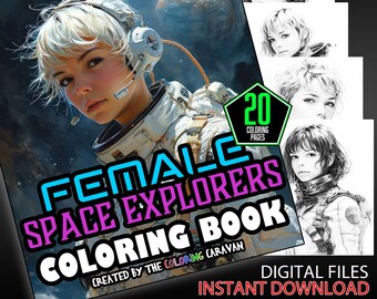Female Space Explorers Coloring Pages | Instant Download | Coloring Pages | Women Astronaut Coloring | Galactic Heroines Space Coloring Book