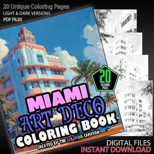 May include: A digital download of 20 colouring pages featuring Miami Art Deco architecture. The cover image shows a pink and blue building with palm trees and a blue sky. The text "Miami Art Deco Coloring Book" is in large, bold letters.