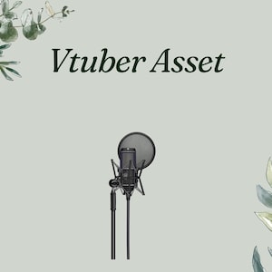 May include: A black microphone with a pop filter is centered on a light gray background. The text "Vtuber Asset" is in dark green script above the microphone. Watercolor-style green leaves and branches are in the corners.