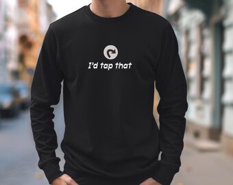 I'd Tap That - Magic The Gathering | MTG | Unisex Ultra Cotton Long Sleeve Tee