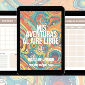 mis AVENTURAS al AIRE LIBRE , diario de verano para niños a partir de 7 año para Tablet,  imprimible pdf, 107 pag, download.