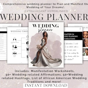May include: A digital wedding planner with a black and white design. The planner includes a wedding timeline, budget, and affirmation worksheets. The cover features a black woman in a white wedding dress holding a bouquet of flowers. The text "WEDDING PLANNER" is in large, bold letters at the top of the image. The text "Includes: Manifestation Worksheets, 50+ Wedding related Affirmations, 50+ Wedding related Hashtags, List of African American Wedding Traditions and more! INSTANT DOWNLOAD" is at the bottom of the image.