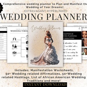 May include: A wedding planner with 185 hyperlinked pages. The cover features a black and white illustration of a bride in a white wedding dress. The title "Wedding Planner" is in large, bold, black letters. The text "Includes: Manifestation Worksheets, 50+ Wedding related Affirmations, 50+ Wedding related Hashtags, List of African American Wedding Traditions and more!" is below the image.