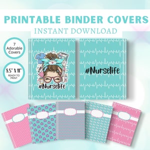 Op de afbeelding: Zeven printbare bindercovers met een verpleegkundig thema. De covers zijn 8,5 inch bij 11 inch en bevatten verschillende ontwerpen, waaronder een cartoonverpleegkundige, een hartslagmonitor en de tekst "#Nurselife".