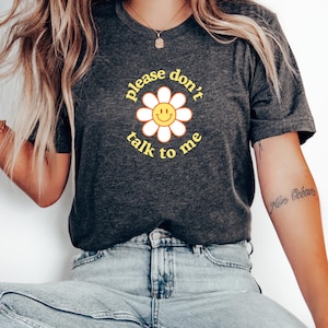 Introvert T-Shirt: Please Don&#39;t Talk To Me - Unisex Jersey Tee