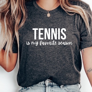 Funny Tennis T-Shirt: &quot;Tennis is my favorite season&quot; Graphic Tee