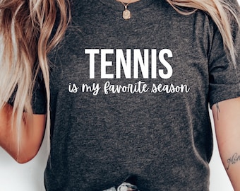 Camiseta de tenis divertida: "El tenis es mi estación favorita". Camiseta gráfica.