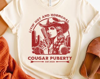 Cougar Puberty Perimenopause Shirt, Funny 45th Birthday Gift, 50th Birthday Gift for Her, Menopause Humor, Midlife Crisis Shirt, Women’s Tee