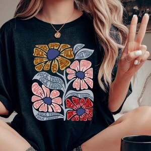 Floral Anti Trump T-Shirt: Feminist Protest Tee