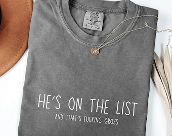 Camiseta de colores cómodos "Está en la lista" - Camiseta de humor político