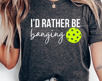 Camiseta engraçada de Pickleball: "Eu preferiria estar batendo"