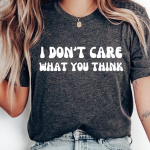 Funny Sarcastic T-Shirt: Super Soft Unisex Graphic Tee