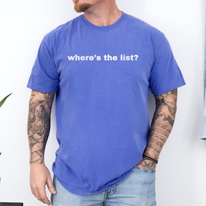 Trump Epstein List Comfort Colors Tee: Activist Anti-Trump Shirt