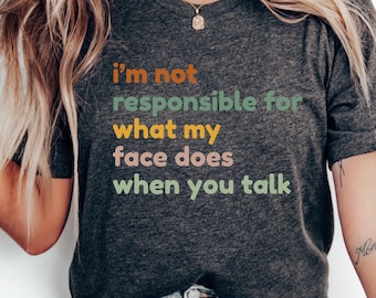 Funny Women's T-Shirt: Sassy Face Expression Tee