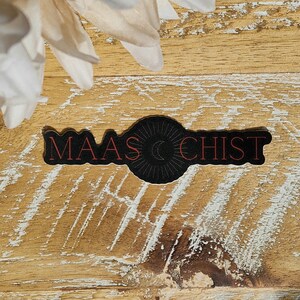 Maasochist Sarah J Maas Sticker