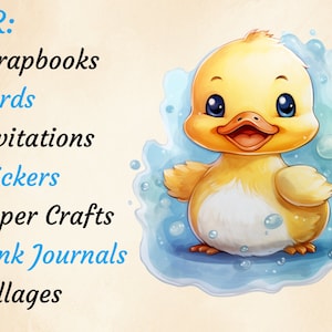 May include: A yellow rubber duck with blue eyes and a big smile, surrounded by blue water with bubbles. The text "FOR:" is written in blue, followed by a list of uses for the duck: "Scrapbooks, Cards, Invitations, Stickers, Paper Crafts, Junk Journals, Collages."