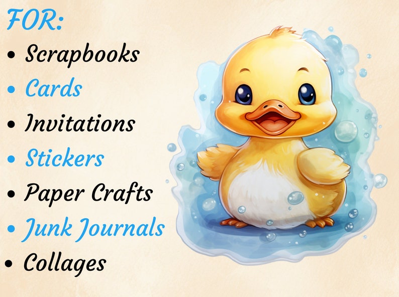 May include: A yellow rubber duck with blue eyes and a big smile, surrounded by blue water with bubbles. The text "FOR:" is written in blue, followed by a list of uses for the duck: "Scrapbooks, Cards, Invitations, Stickers, Paper Crafts, Junk Journals, Collages."