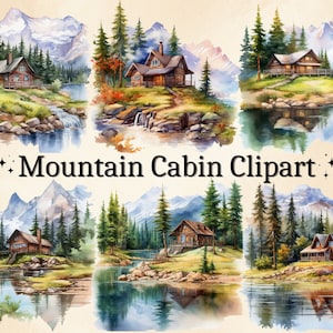 18 PNG Mountain Cabin Clipart, Mountain Cabin Landscape, Cozy Cabin Scenery, Aquarel Mountains, Cabin Lake Clipart, Mountain River Bundle