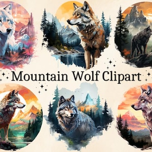 May include: Watercolor illustrations of wolves in various poses, set against mountain and forest backgrounds. The images feature a warm color palette with the text "Mountain Wolf Clipart".