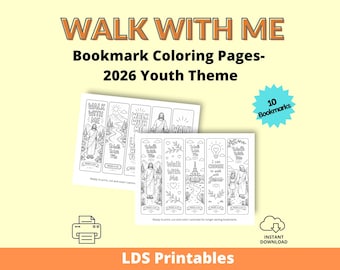 Walk With Me Malseiten, Lesezeichen, 2026 LDS Jugend Thema, Moses 6:34, Junge Frauen, Junge Männer, Printable, Instant Download PDF