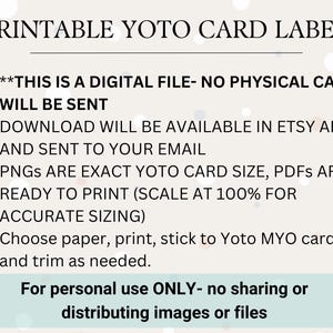 May include: Printable digital file for Yoto card labels. This digital download is available in the Etsy app and sent to your email. The PNGs are the exact size of a Yoto card and PDFs are ready to print at 100% for accurate sizing. Choose paper, print, stick to a Yoto card, and trim as needed. For personal use only - no sharing or distributing images or files.