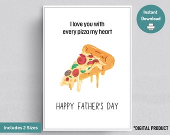Vaderdagkaart grappig, punny kaart voor papa, ik hou van je met elke pizza mijn hart, afdrukbare vaderdagkaart, instant download, blanco kaart