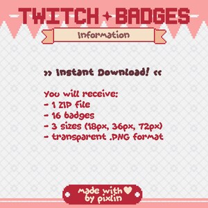Puede incluir: Una ilustraci&oacute;n digital de un fondo pixelado rosa y blanco con el texto "TWITCH+BADGES" en letras blancas. El texto "Informaci&oacute;n" est&aacute; en una pancarta rosa. El texto "&iexcl;Descarga instant&aacute;nea!" est&aacute; en letras blancas. El texto "Recibir&aacute;s:" est&aacute; en letras negras. El texto "1 archivo ZIP", "16 insignias", "3 tama&ntilde;os (18px, 36px, 72px)" y "formato .PNG transparente" est&aacute; en letras negras. El texto "made with" est&aacute; en letras blancas. El texto "by pixlin" est&aacute; en letras negras. Un coraz&oacute;n rojo est&aacute; entre las palabras "made with" y "by pixlin".