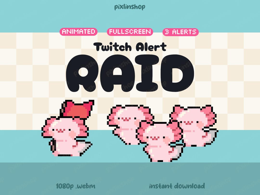 Pink Raid Alert Pink Axolotl Raid Pixel Alerts Pack | Animated Axolotl Alerts | Cute ...