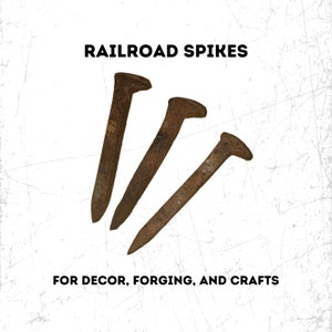 Railroad Spikes - Forging / Crafts / Decor - Solid Carbon Steel