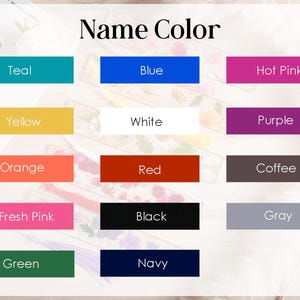 May include: A color chart with the title "Name Color" displays a variety of color swatches. Colors include teal, blue, hot pink, yellow, white, purple, orange, red, coffee, fresh pink, black, gray, green, and navy.