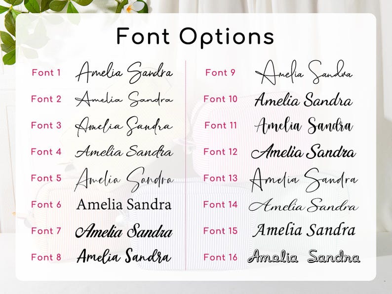 May include: A white background displays 16 font options, each showcasing the name "Amelia Sandra" in various styles. The fonts range from elegant scripts to bold, modern designs, labeled Font 1 through Font 16.