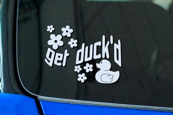 Get Duck'd | Vinyl Window Decal | Rubber Ducks