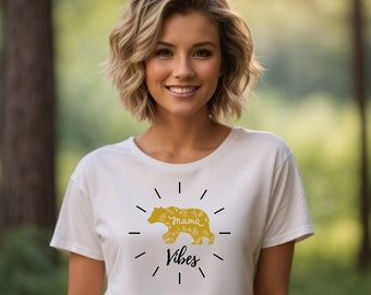 Mom Shirt, Mom Gifts, Mom Vibes, Mothers Day, Mama Bear, Cool Mom Gifts