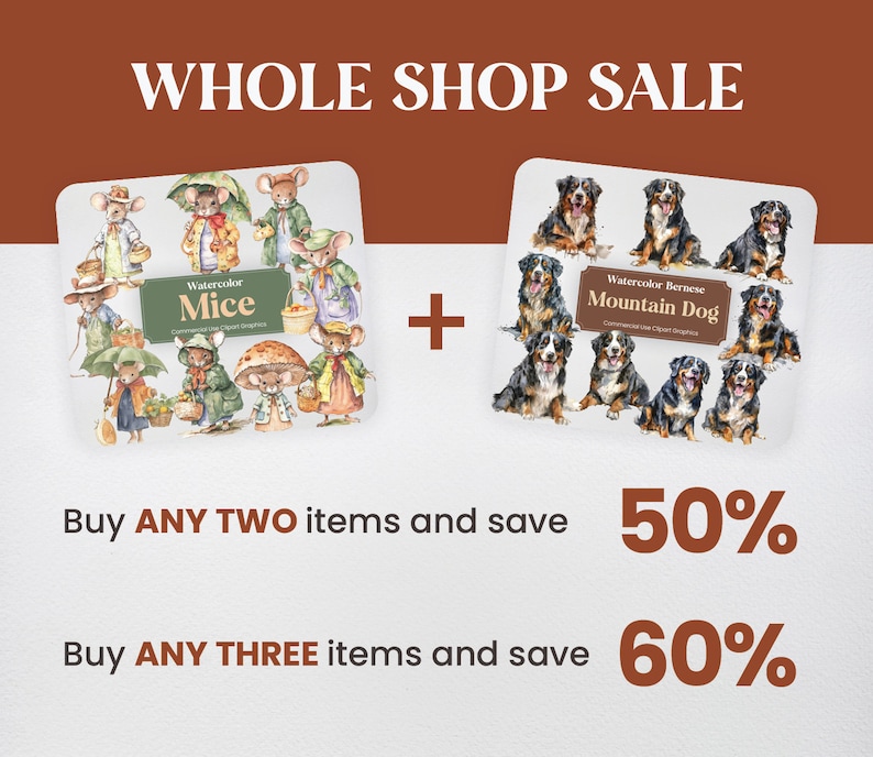 May include: A sale announcement for a shop selling digital clipart. The image shows two sets of clipart: watercolor mice and watercolor Bernese Mountain Dogs. The text reads "Whole Shop Sale", "Buy ANY TWO items and save 50%", and "Buy ANY THREE items and save 60%".