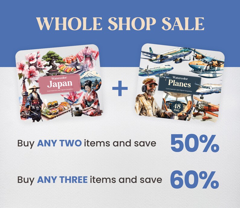 May include: A sale announcement for watercolor clipart graphics. The image shows two sets of clipart: one set of watercolor illustrations of Japan and another set of watercolor illustrations of planes. The text reads "Whole Shop Sale" and "Buy any two items and save 50%" and "Buy any three items and save 60%".